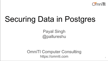 Securing Your Data on Postgres by Payal Singh