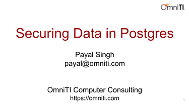 Securing Your Data on PostgreSQL by Payal Singh